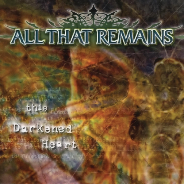All That Remains: This Darkened Heart&nbsp;(2004)