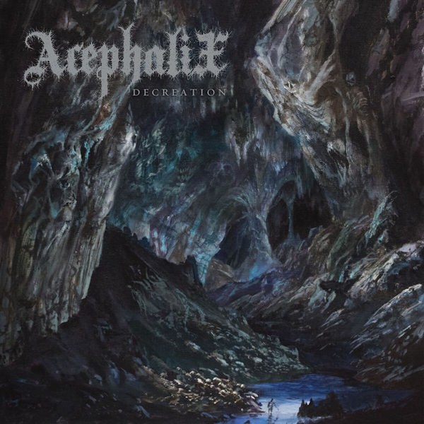 Acephalix: Decreation (2017)