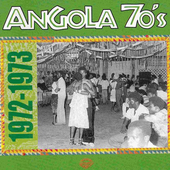 Angola 70s: 1972-1973&nbsp;(2000)
