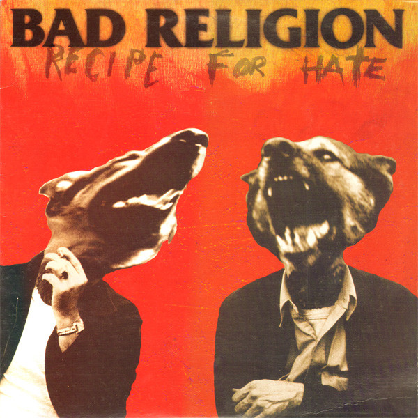 Bad Religion: Recipe for Hate&nbsp;(1993)