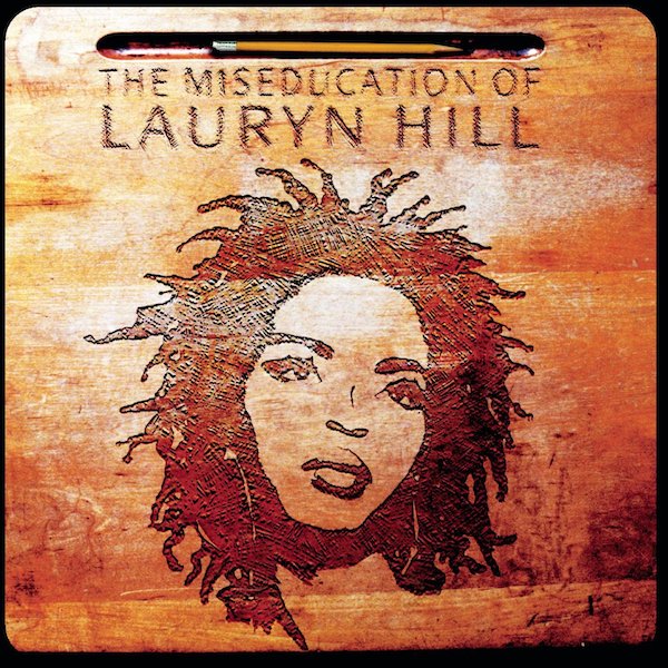 Lauryn Hill: The Miseducation of Lauryn Hill&nbsp;(1998)