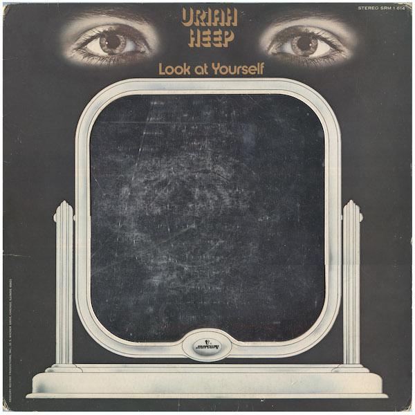 Uriah Heep: Look at Yourself (1971) – Consuming the Tangible