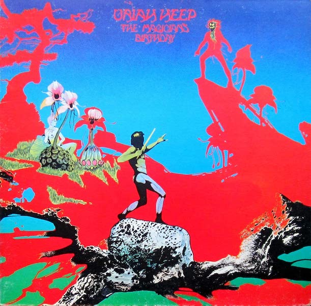 Uriah Heep: The Magician’s Birthday (1972)