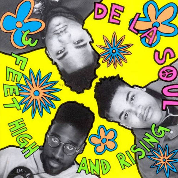 De La Soul: 3 Feet High and Rising&nbsp;(1989)