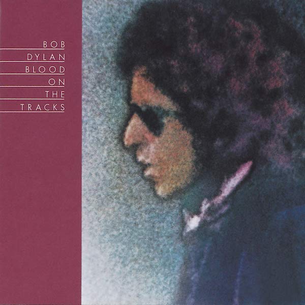 Bob Dylan: Blood On The Tracks&nbsp;(1975)
