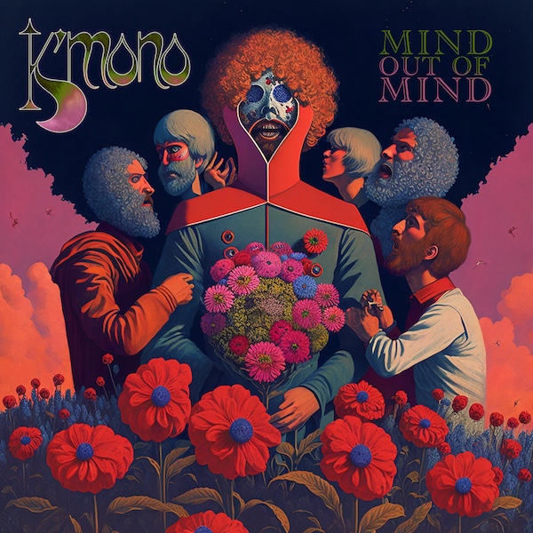 k'mono - mind out of mind