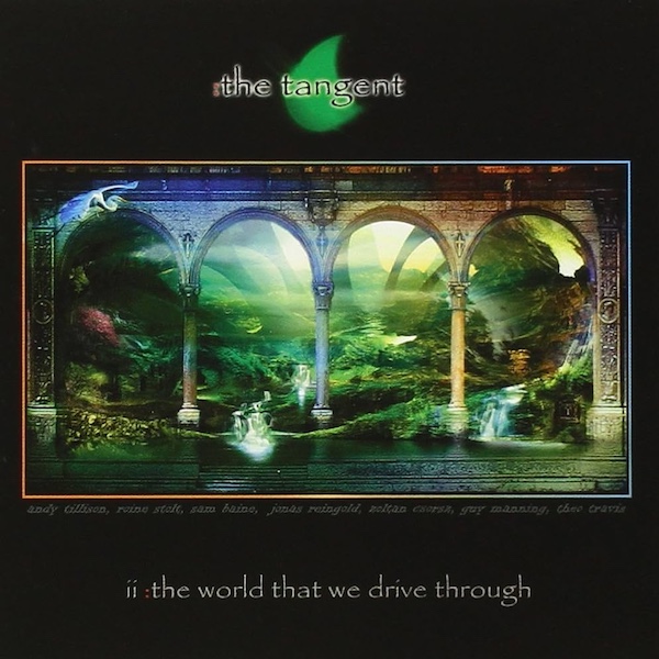 The Tangent: The World That We Drive Through (2004)