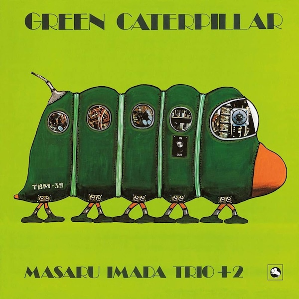 Masaru Imada Trio: Green Caterpillar (1975)
