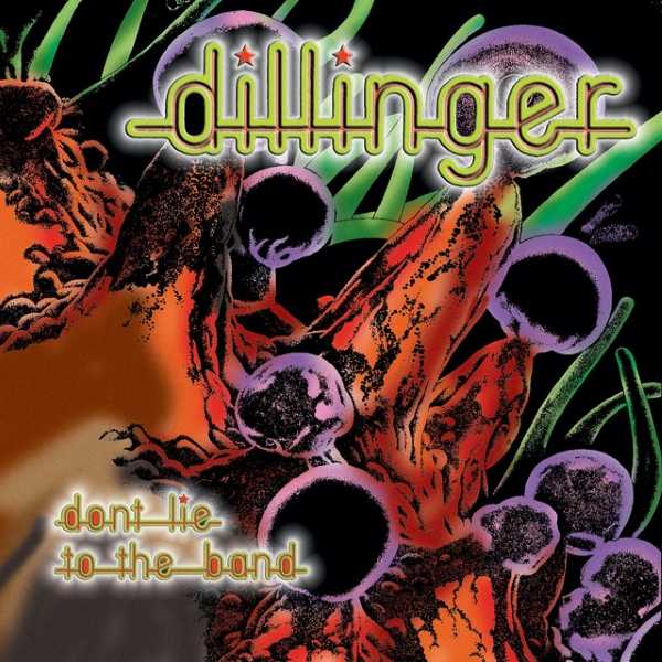 Dillinger: Don’t Lie To The Band&nbsp;(1976)