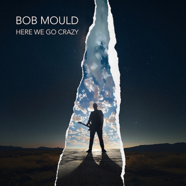 Bob Mould: Here We Go Crazy (2025)