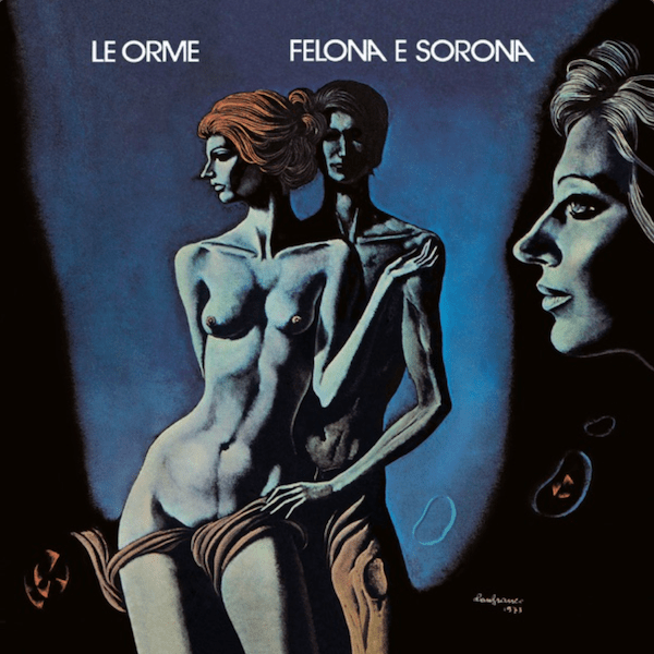 Le Orme: Felona e Sorona&nbsp;(1973)