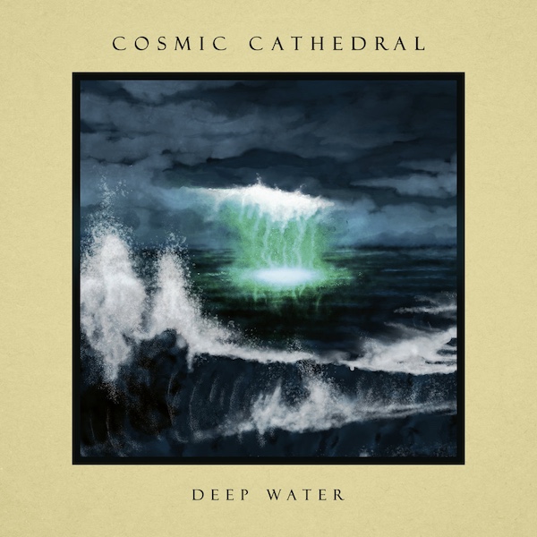 Cosmic Cathedral: Deep Water&nbsp;(2025)