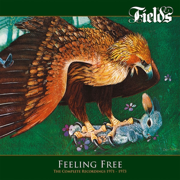 Fields: Feeling Free (The Complete Recordings&nbsp;1971-1973)