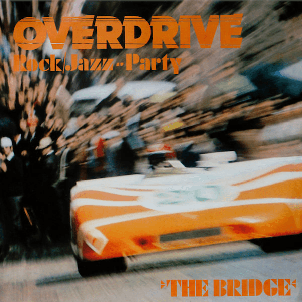 the bridge - overdrive jazz rock party