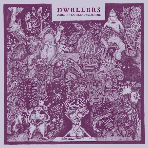 dwellers - corrupt translation machine