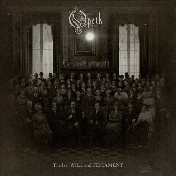 The 9C Files: Opeth’s The Last Will And Testament