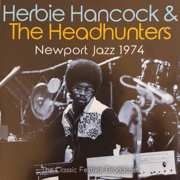 herbie hancock & the headhunters - newport jazz 1974